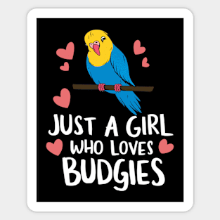 Just a Girl Who Loves Budgies - Cute Parakeet Lover Tee Sticker